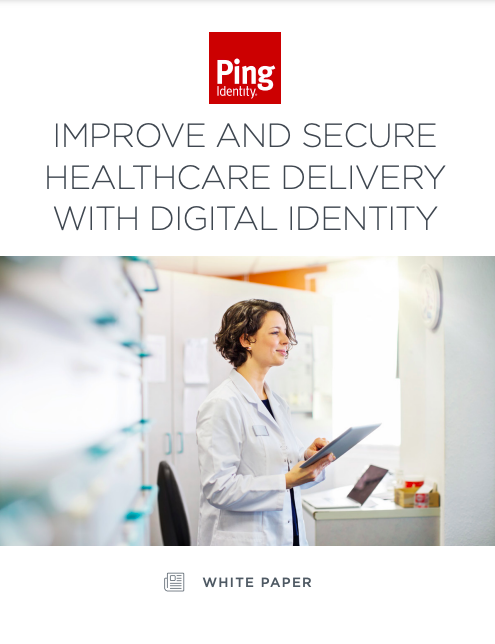 IMPROVE AND SECURE HEALTHCARE DELIVERY WITH DIGITAL IDENTITY