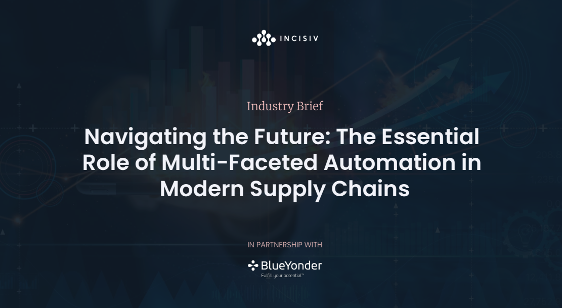 Navigating the Future: The Essential Role of Multi-Faceted Automation in  Modern Supply Chains