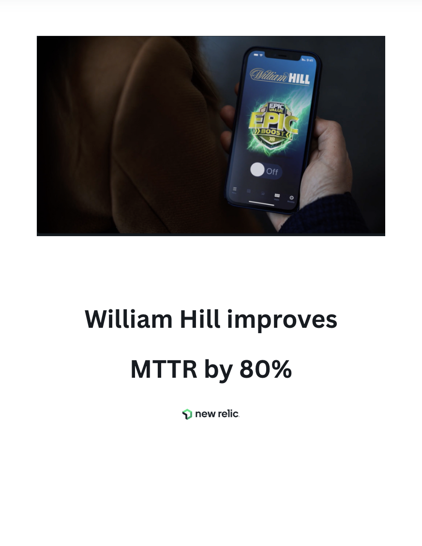 William Hill improves MTTR by 80%