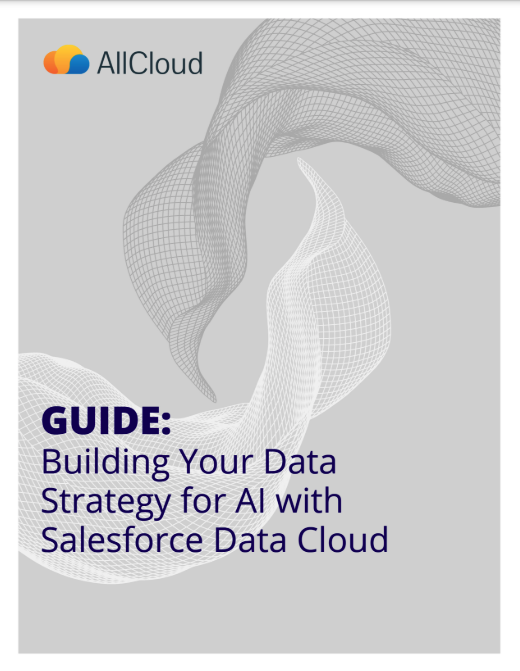 Building your Data Strategy for AI with Salesforce Data Cloud